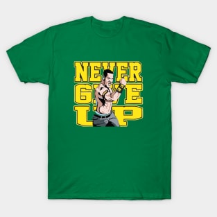 never give up T-Shirt